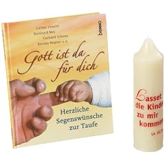 Gott ist f�r dich da: Herzliche Segensw�nsche zur Taufe