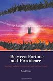 Zoom Produkt-Bild: Between Fortune and Providence