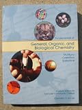 Fundamentals of General, Organic, and Biological Chemistry (Chemistry 1110-1120) - Custom Edition for Salt Lake Community College