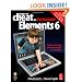 How to Cheat in Photoshop Elements 6: Create stunning photomontages on a budget (How to Cheat in)