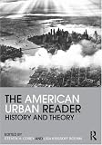 The American Urban Reader: History and Theory (Routledge Readers in History)