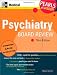 Psychiatry Board Review: Pearls of Wisdom, Third Edition