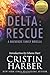 Delta: Rescue: A MacKenzie Family Novella (The MacKenzie Family)