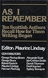 As I remember : ten Scottish authors recall how writing began for them