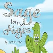 Sage for the Ages | [Cynthia Long]