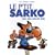 Le p'tit Sarko, Tome 3 : Moi, moi, moi (et moi)