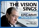 The Vision Sings: John Arlott the Voice of Cricket (Toilet Books Sporting Greats)
