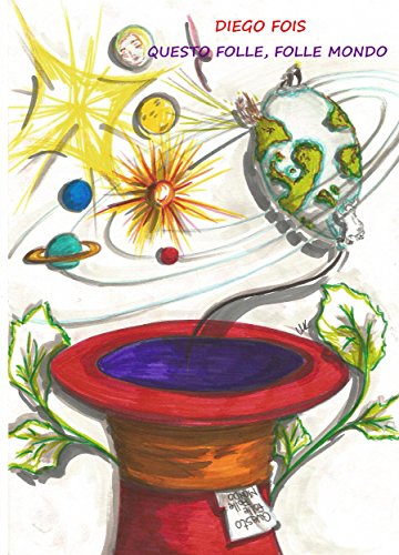 Questo folle, folle mondo (Italian Edition)