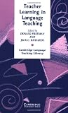 Teacher Learning in Language Teaching (Cambridge Language Teaching Library)