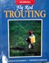 Ed Shenk's Fly Rod Trouting