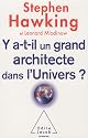 Y a-t-il un grand architecte dans l'univers ?