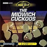 Review John Wyndham  / The Midwich Cuckoos (Classic Radio Sci-Fi)