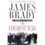 The Coldest War: A Memoir of Korea