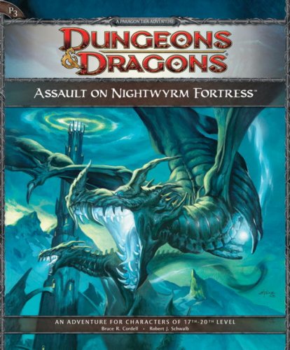 Assault on Nightwyrm Fortress: Adventure P3 for 4th Edition D&D (D&D Adventure) Assault on Nightwyrm Fortress: Adventure P3 for 4th Edition D&D (D&D Adventure)