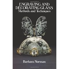Engraving and Decorating Glass: Methods and Techniques