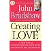Creating Love: The Next Great Stage of Growth