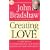 Creating Love: The Next Great Stage of Growth