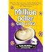 Million Dollar Cup of Tea: What You Can Learn from a Mother-daughter Team Who Turned a Simple Idea into Oregon Chai: a $75 Million Business