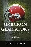 Gridiron Gladiators: Italian-Americans in College, Semipro & Pro Football