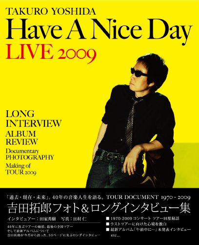 TAKURO YOSHIDA Have A Nice Day LIVE 2009 フォト&ロングインタビュー集