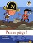 Pris au pi�ge !