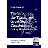 the sinking of the titanic and great sea disasters