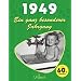 1949: Ein ganz besonderer Jahrgang