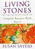 Living stones : the all-age resource for the revised common lectionary year A : complete resource book