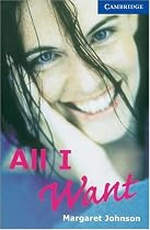 Cambridge English Readers Level 5 Upper Intermediate US Packs Adult Pack: All I Want: Level 5 (Cambridge English Readers)