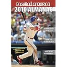 Baseball America 2010 Almanac: A Comprehensive Review of the 2009 Season (Baseball America Almanac) by The Editors of Baseball America