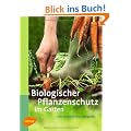 Biologischer Pflanzenschutz im Garten