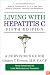 Living with Hepatitis C, Fifth Edition: A Survivor's Guide