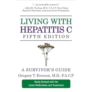 Living with Hepatitis C, Fifth Edition: A Survivor's Guide