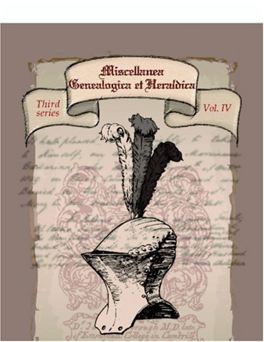 Miscellanea Genealogica et Heraldica