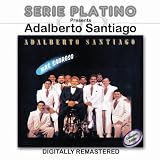 Serie Platino Presents Adalberto Santiago Más Sabroso