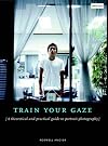 Train Your Gaze...