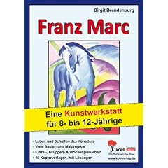 Franz Marc - Eine Kunstwerkstatt f�r 8- bis 12-J�hrige