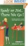 Ready or Not . . . There We Go!:  The REAL Experts' Guide to the Toddler Years with Twins