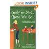 Ready or Not . . . There We Go!:  The REAL Experts' Guide to the Toddler Years with Twins