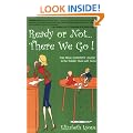 Ready or Not . . . There We Go!: The Real Experts' Guide to the Toddler Years with Twins
