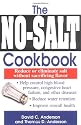 The No-salt Cookbook: Reduce or Eliminate Salt without Sacrificing Flavour