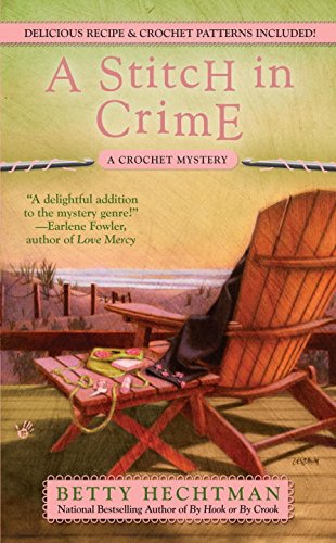 A Stitch in Crime (A Crochet Mystery), by Betty Hechtman