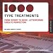 1,000 Type Treatments: From Script to Serif, Letterforms Used to Perfection