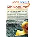 Moby-Duck: The True Story of 28,800 Bath Toys Lost at Sea and of the Beachcombers, Oceanographers, Environmentalists, and Fools, Including the Author,Who Went in Search of Them