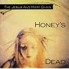 Honey's Dead
