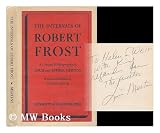 The Intervals of Robert Frost: A Critical Bibliography by Louis and Esther Mertins, with an Introduction by Fulmer Mood
