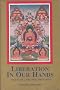 Liberation in Our Hands: A Series of Oral Discourses