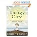 The Energy Cure: How to Recharge Your Life 30 Seconds at a Time