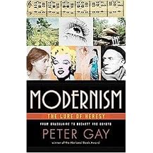 Modernism (The Lure of Heresy From Baudelaire to Beckett and Beyond) (Hardcover)