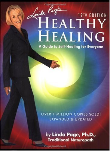 Healthy Healing: A Guide to Self-Healing for Everyone, 12th Edition Healthy Healing: A Guide to Self-Healing for Everyone, 12th Edition